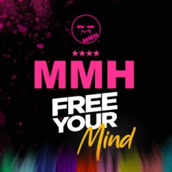 MMH - Free Your Mind